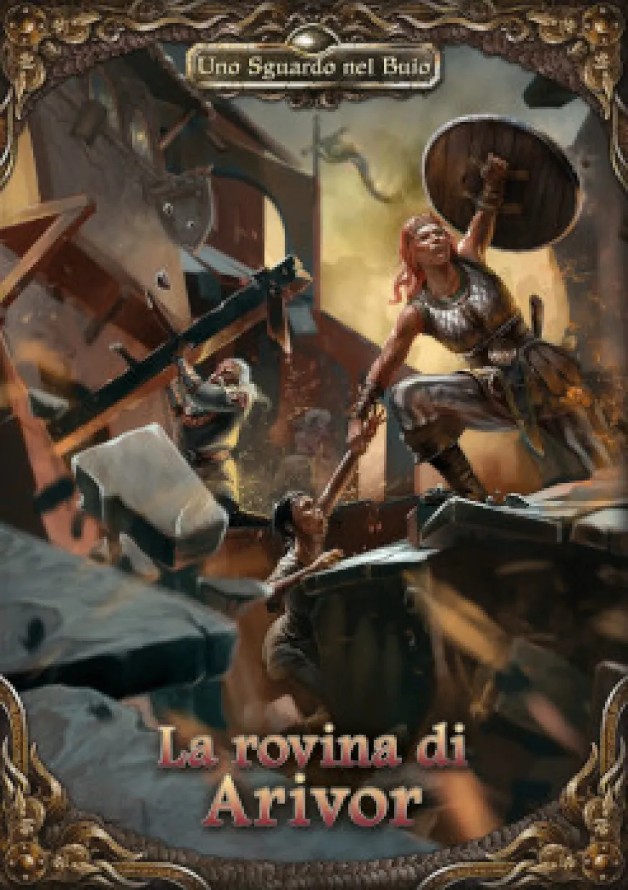 Uno Sguardo nel Buio - La Rovina di Arivor