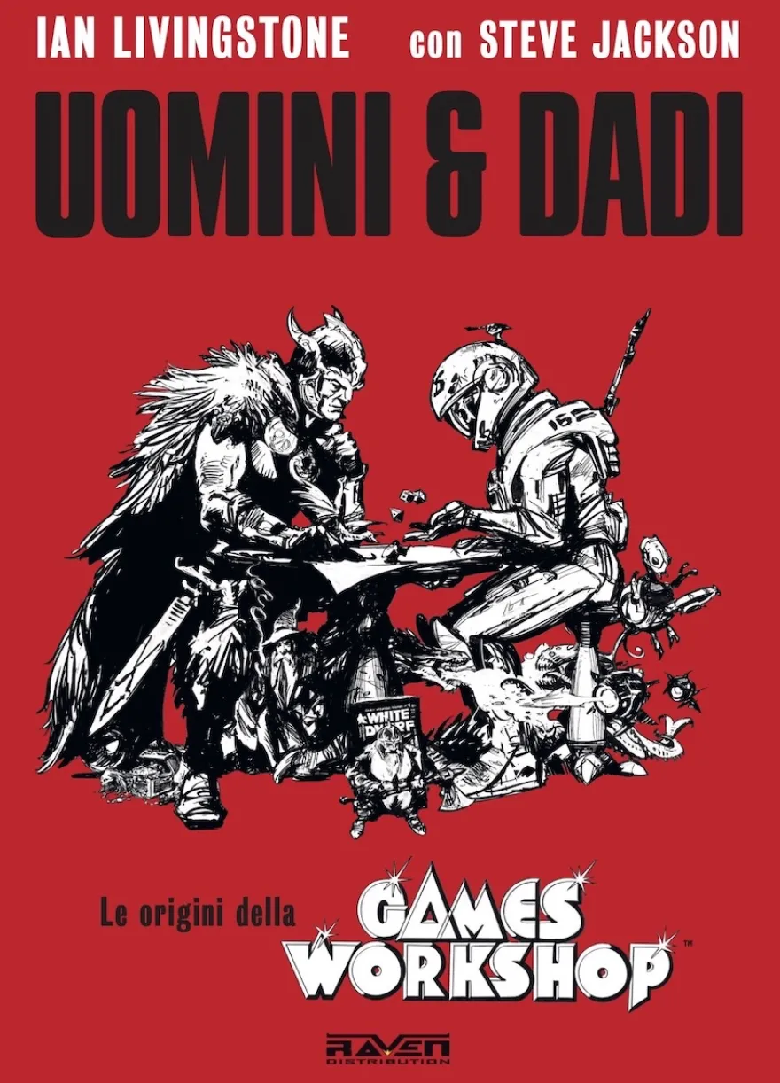 Uomini e Dadi - Le Origini della Games Workshop