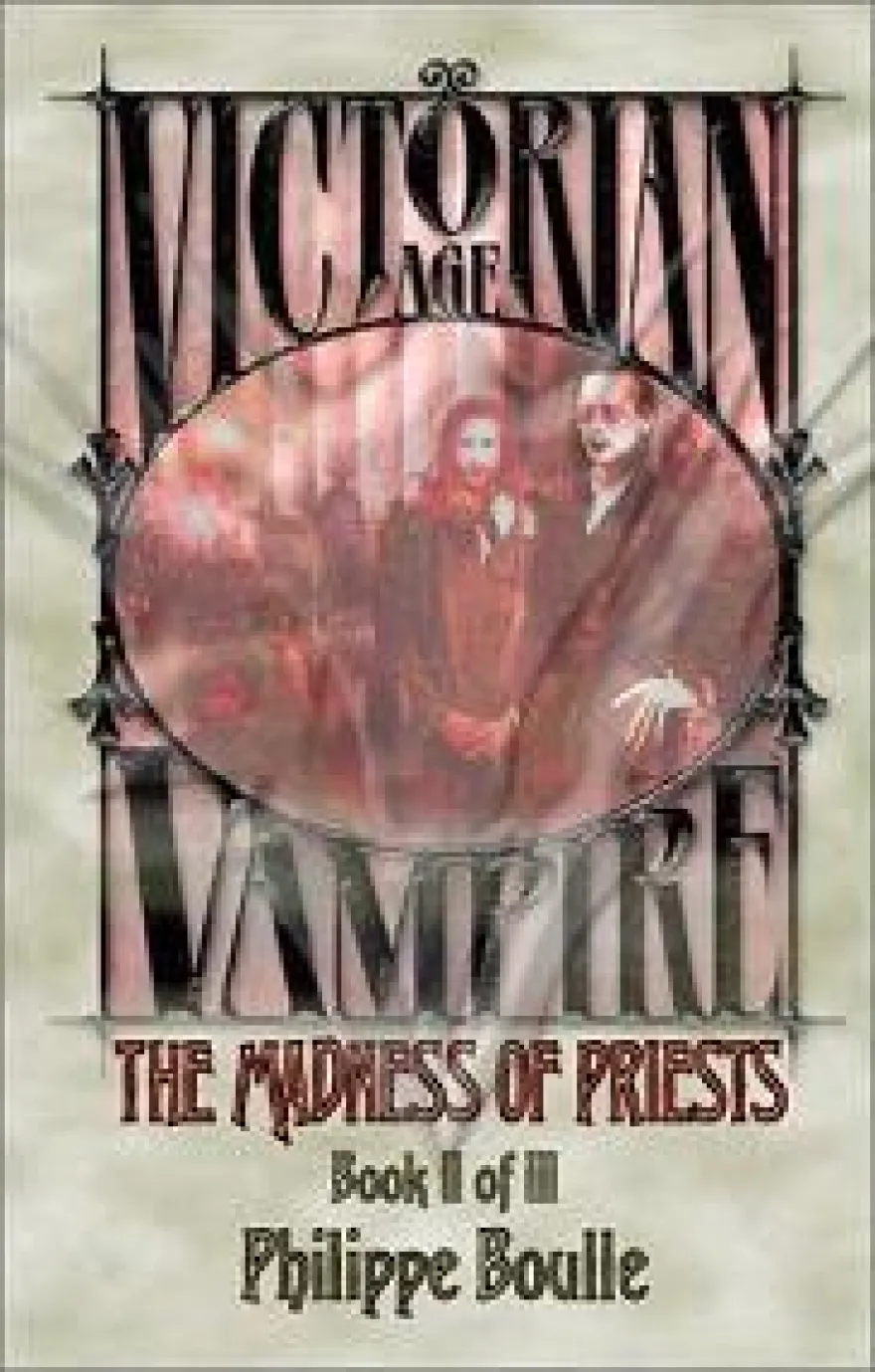 Vampire Victorian Age Book 2 - The Madness of Priests