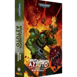 Warhammer 40.000 - Brutalmente Aztuto
