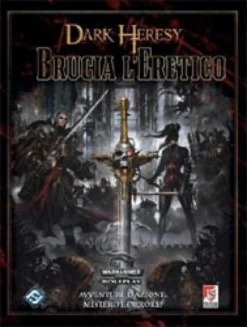 Warhammer 40.000 Dark Heresy - Brucia l'Eretico