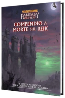 Warhammer FRPG - Il Nemico Dentro 2 - Compendio a Morte sul Reik
