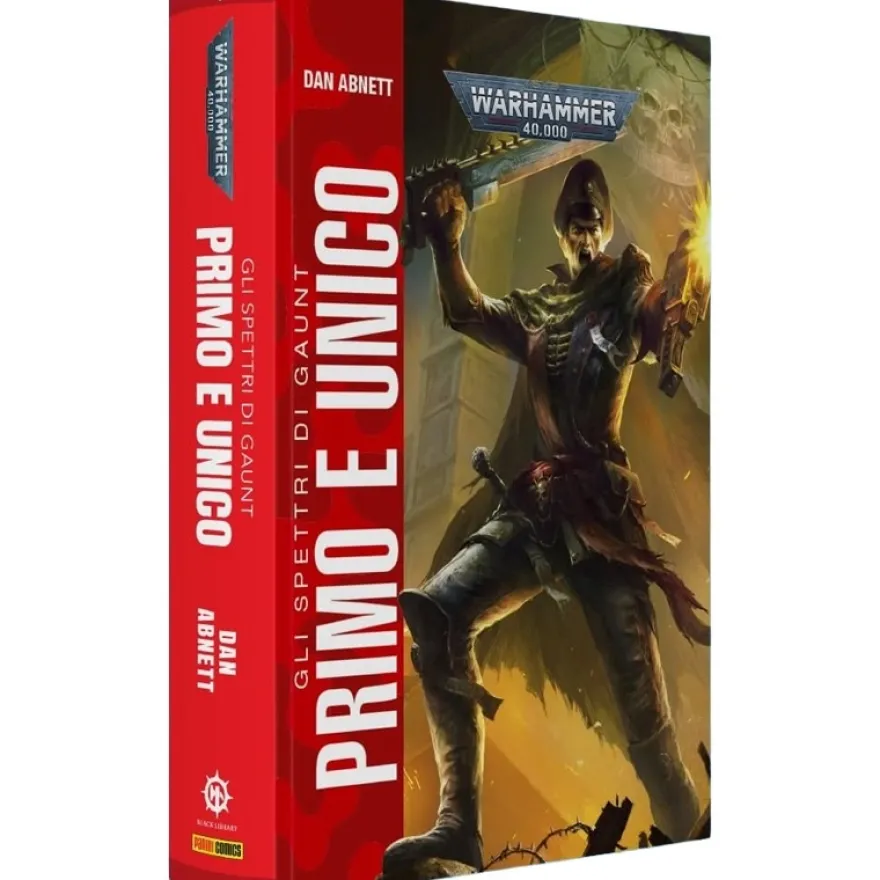 Warhammer 40.000 - Gli Spettri di Gaunt: Primo e Unico Vol.1