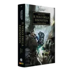 Warhammer 40.000 - L'Eresia di Horus: Il Volo della Eisenstein Vol.4