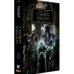 Warhammer 40.000 - L'Eresia di Horus: I Morti Esiliati Vol.17