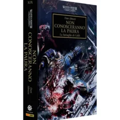 Warhammer 40.000 - L'Eresia di Horus: Non Conosceranno la Paura Vol.19