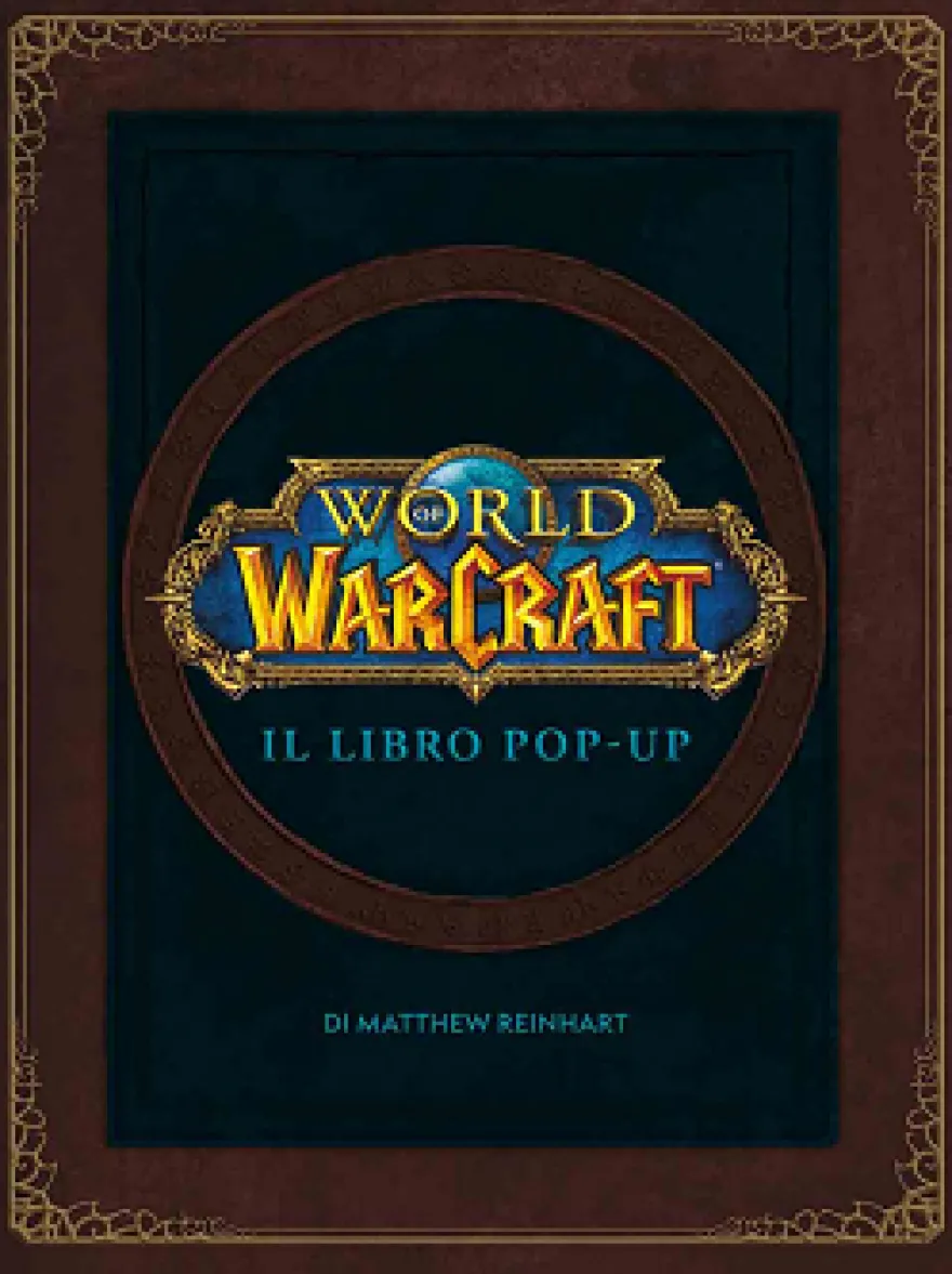 World of WarCraft - Il Libro Pop-Up